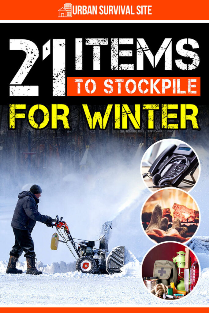 21 Items To Stockpile For Winter