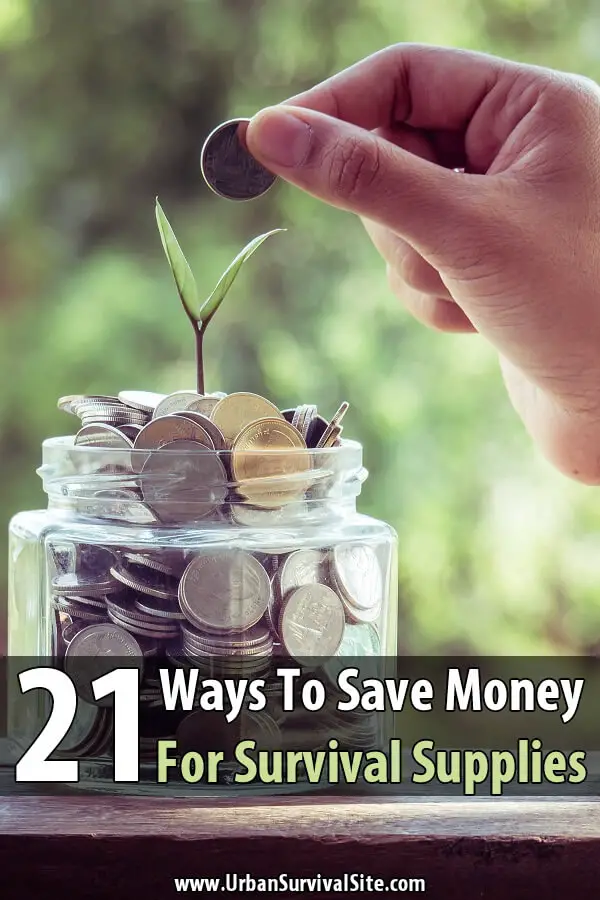 21 Ways to Save Money for Survival Supplies