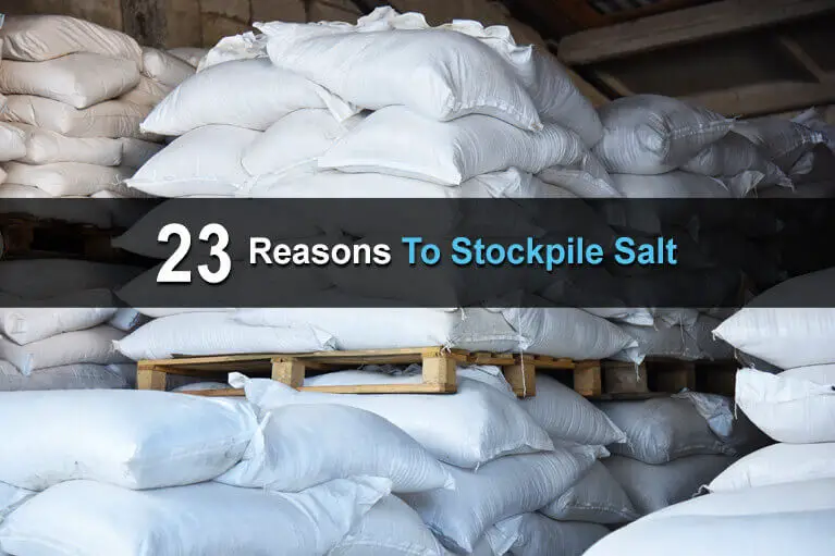 23 Reasons To Stockpile Salt