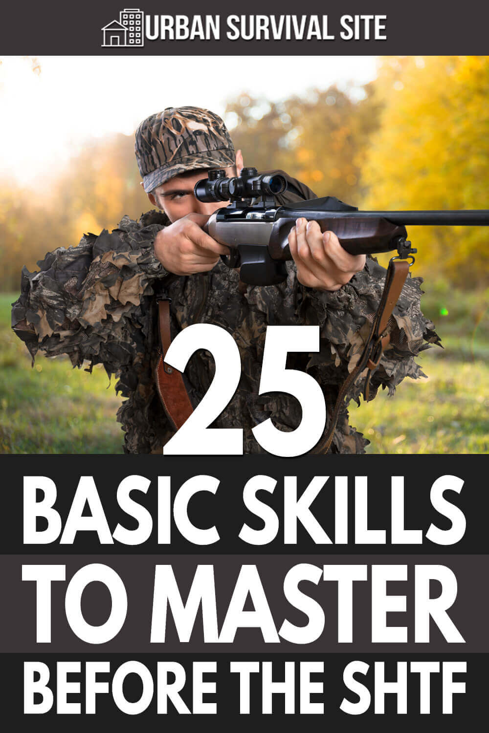 25 Basic Skills To Master Before The SHTF