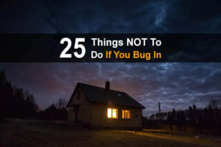 25 Things NOT To Do If You Bug In