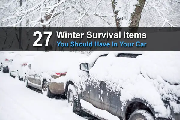 27 Winter Survival Items You Should Have In Your Car