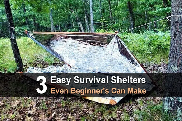 3 Easy Survival Shelters Even Beginner's Can Make