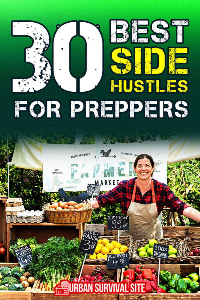 30 Best Side Hustles for Preppers