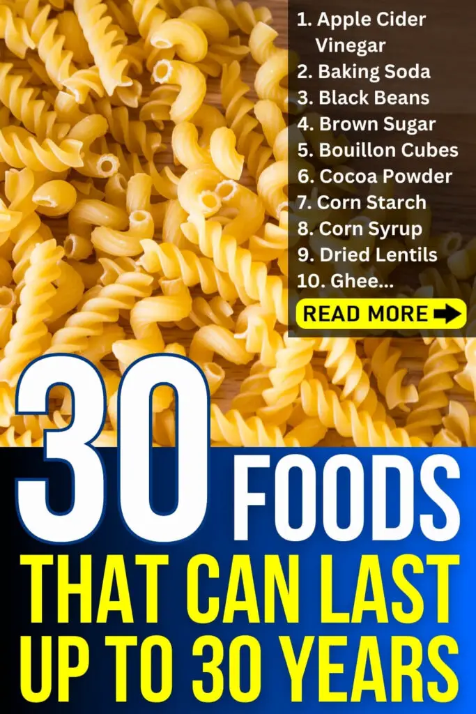 30 Foods That Can Last Up To 30 Years