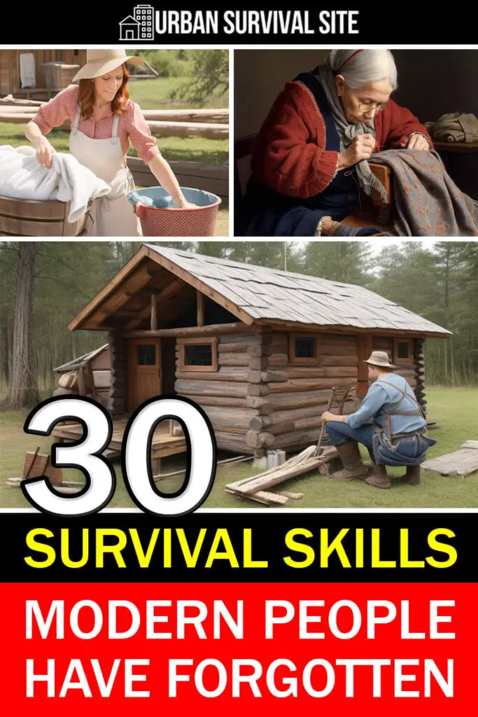 30 Survival Skills Modern People Have Forgotten