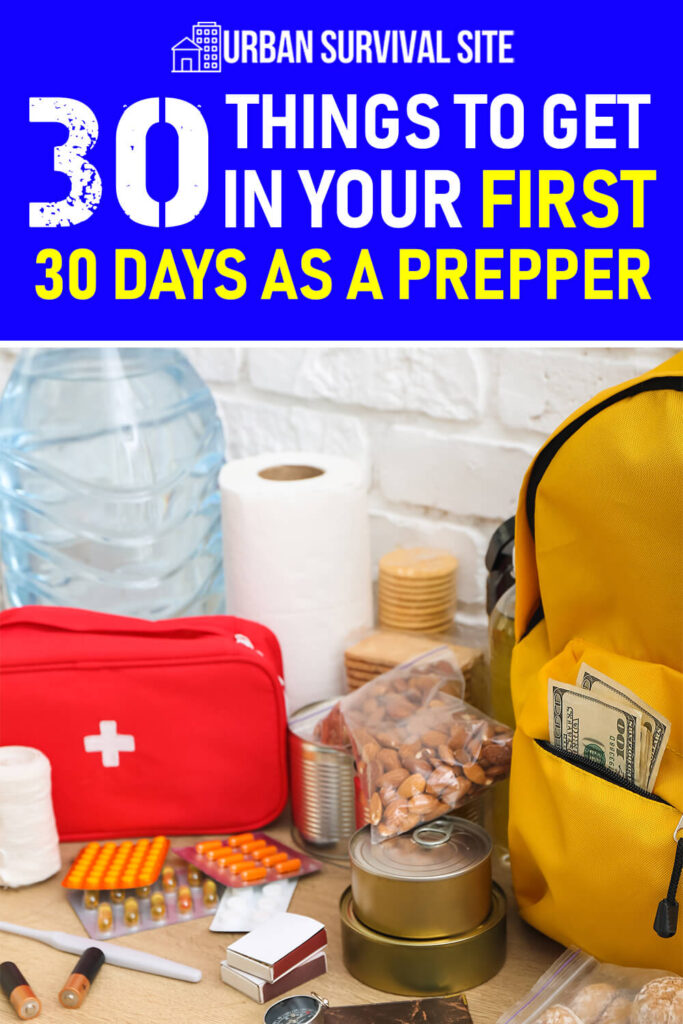 30 Things to Get in Your First 30 Days as a Prepper