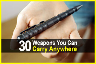 30 Weapons You Can Carry Anywhere