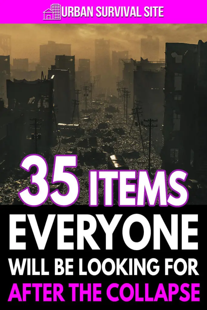 35 Items Everyone Will Be Looking For After The Collapse