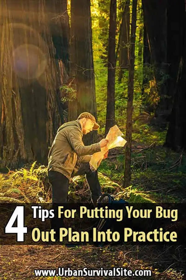 4 Tips For Putting Your Bug Out Plan Into Practice