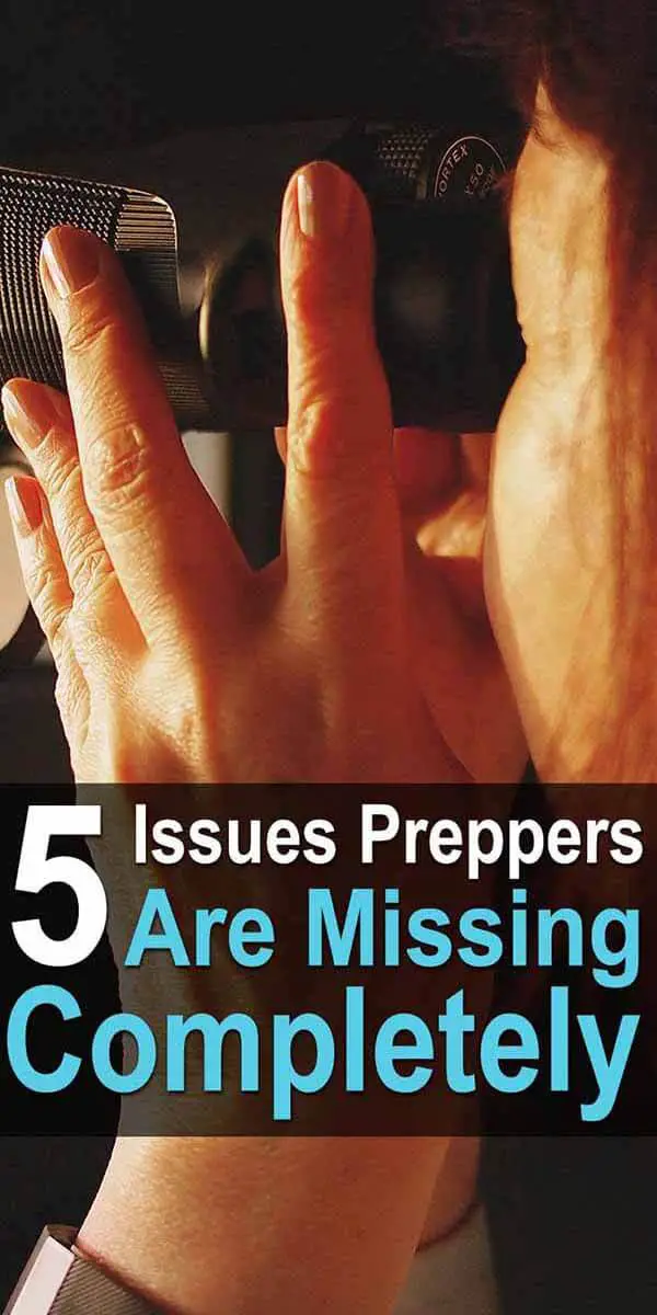5 Issues Preppers are Missing Completely