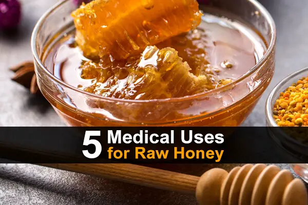 5 Medical Uses for Raw Honey