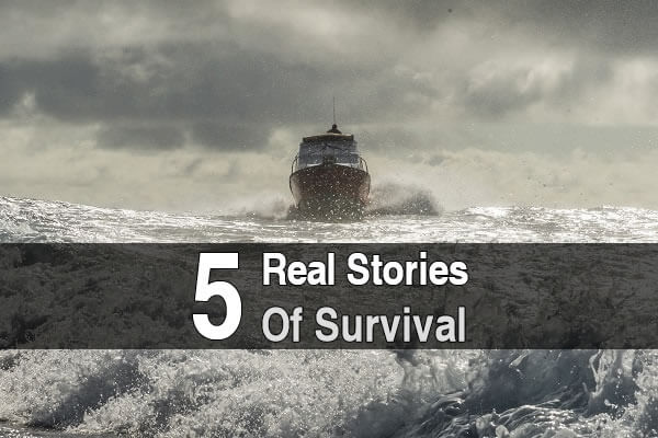 5 Real Life Stories of Survival
