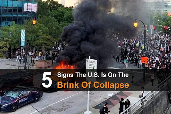 5 Signs The U.S. Is On The Brink Of Collapse