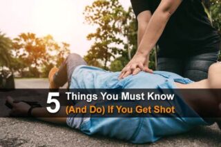 5 Things You Must Know (And Do) If You Get Shot