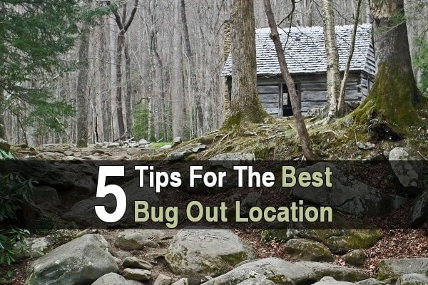 5 Tips for the Best Bug Out Location