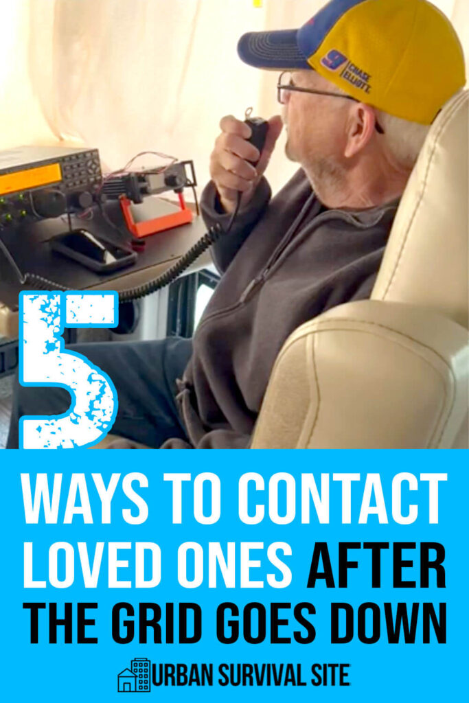 5 Ways to Contact Loved Ones After the Grid Goes Down