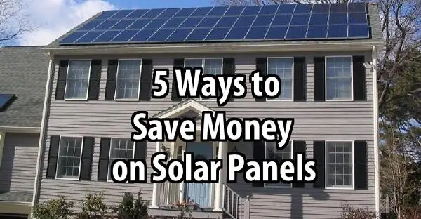 5 Ways to Save Money on Solar Panels