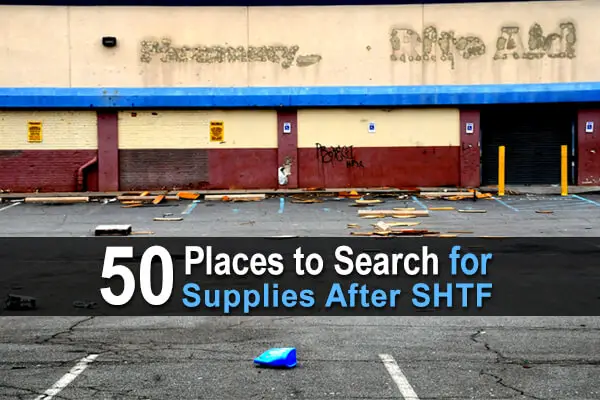 50 Places to Search for Supplies After SHTF