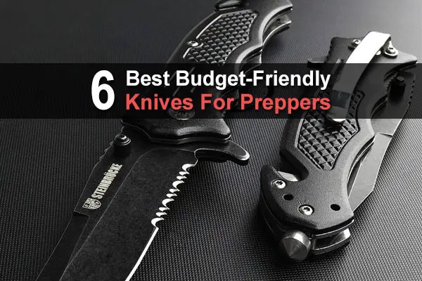 6 Best Budget-Friendly Knives For Preppers