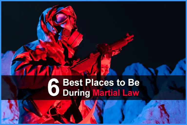 6 Best Places to be During Martial Law