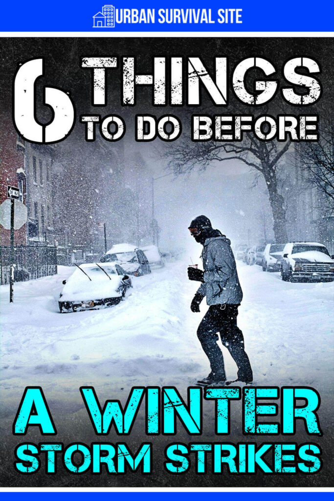 6 Things To Do Before a Winter Storm Strikes