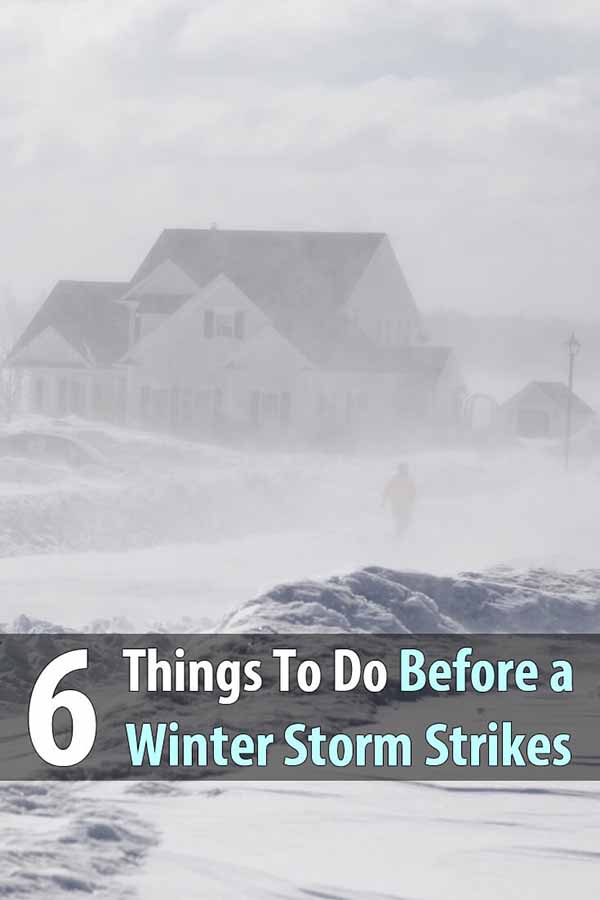 6 Things To Do Before a Winter Storm Strikes