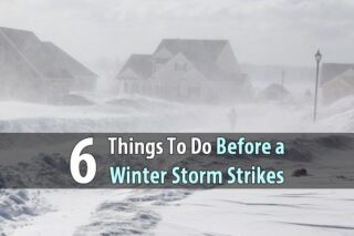 6 Things To Do Before a Winter Storm Strikes
