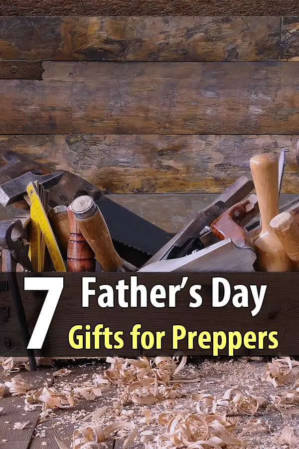 7 Awesome Father's Day Gifts for Preppers