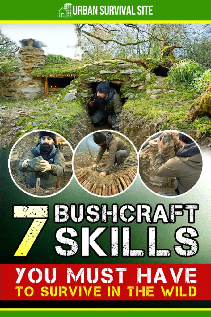 7 Bushcraft Skills You Must Have To Survive In The Wild
