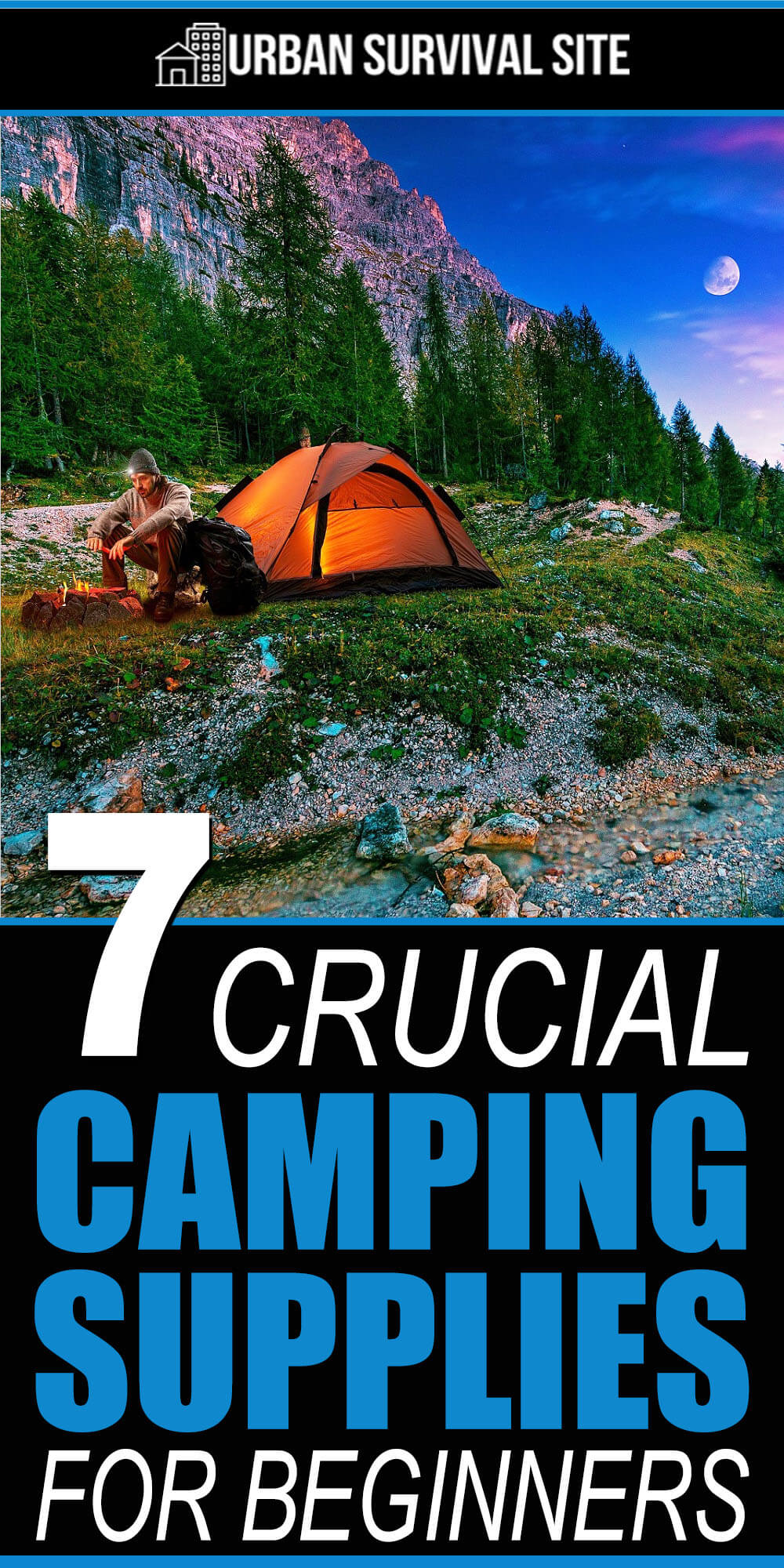 7 Crucial Camping Supplies for Beginners