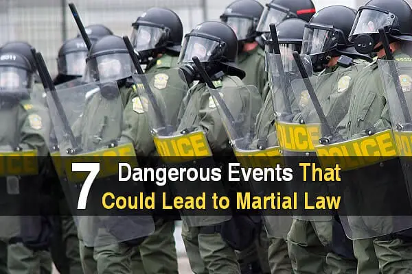 7 Dangerous Events That Could Lead to Martial Law