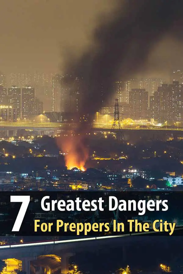 7 Greatest Dangers for Preppers in the City