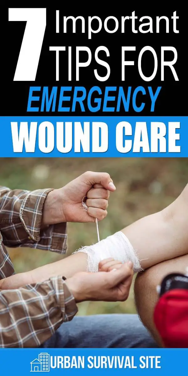7 Important Tips for Emergency Wound Care | Urban Survival Site