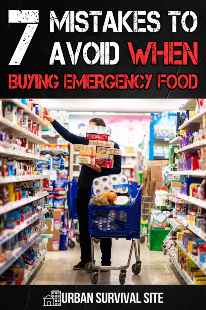 7 Mistakes to Avoid When Buying Emergency Food