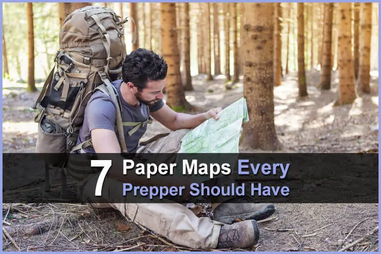 7 Paper Maps Every Prepper Should Have