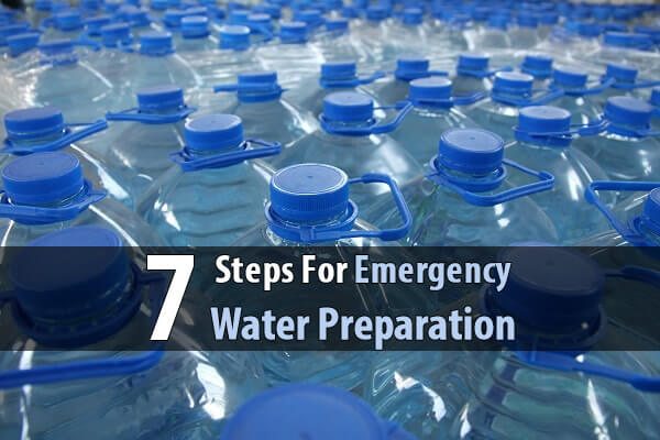 7 Steps For Emergency Water Preparation