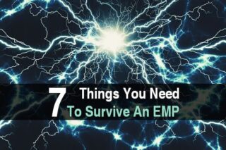 7 Things You Need To Survive An EMP