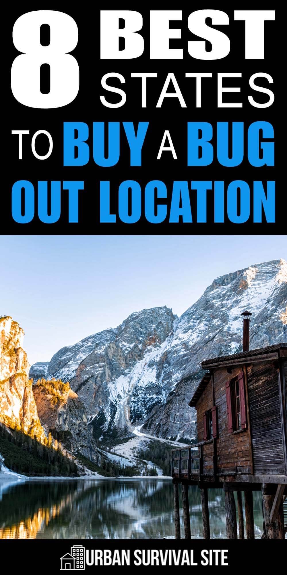 8 Best States To Buy A Bug Out Location
