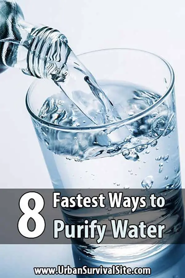 8 Fastest Ways To Purify Water Urban Survival Site