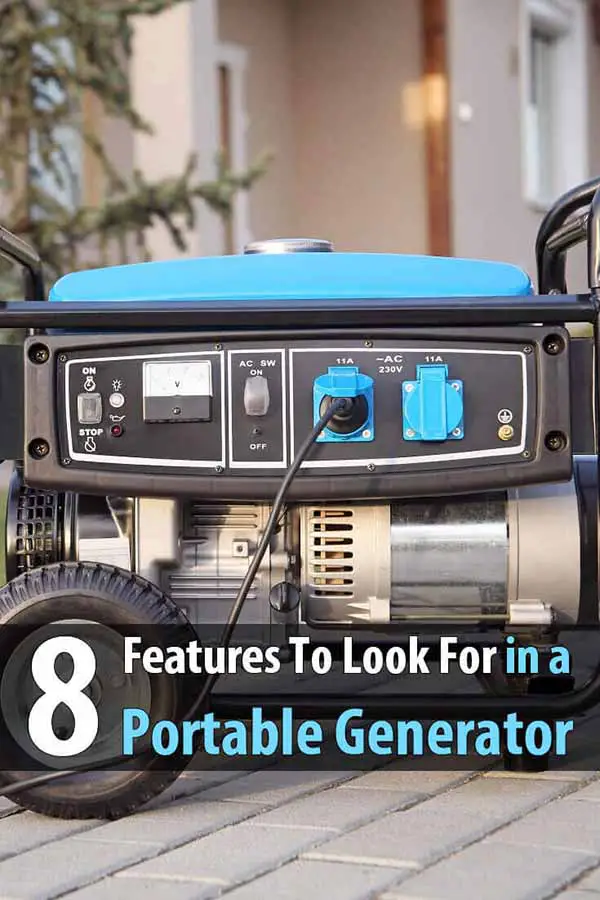 8 Features To Look For in a Portable Generator