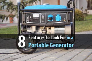 8 Features To Look For in a Portable Generator
