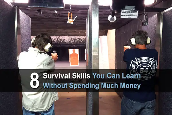 8 Survival Skills You Can Learn Without Spending Much Money