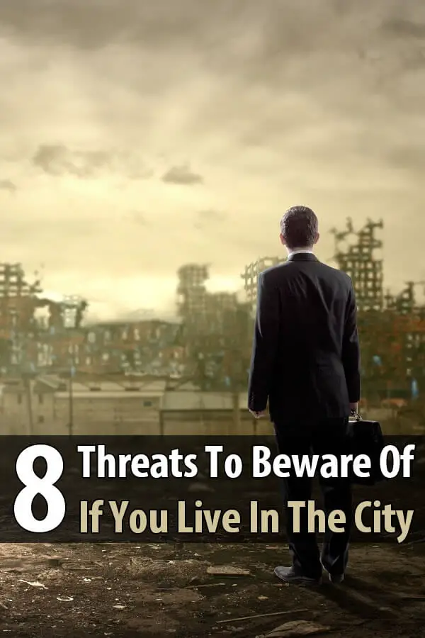 8 Threats to Beware of if You Live in the City