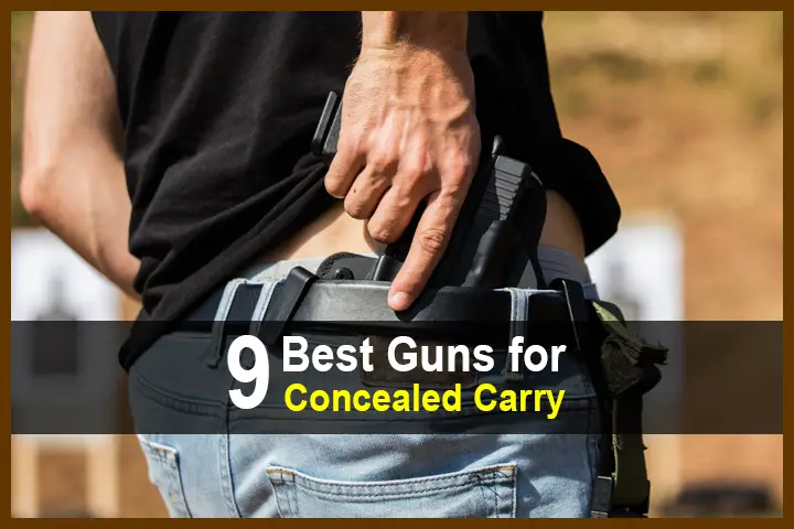 9 Best Guns for Concealed Carry