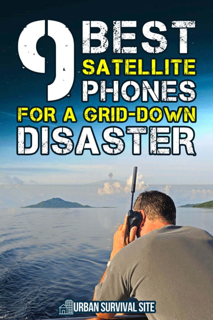 9 Best Satellite Phones for a Grid-Down Disaster