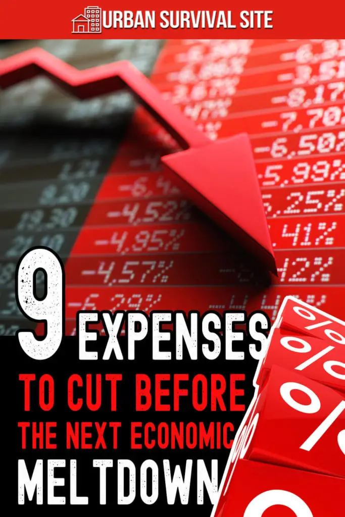 9 Expenses to Cut Before the Next Economic Meltdown