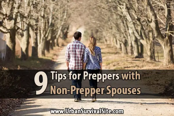 9 Tips for Preppers with Non-Prepper Spouses