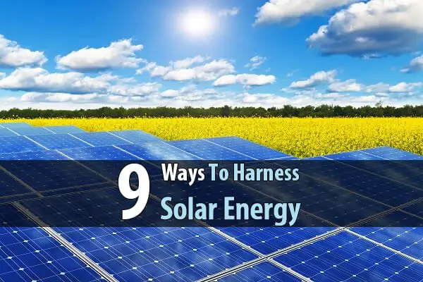 9 Ways To Harness Solar Energy