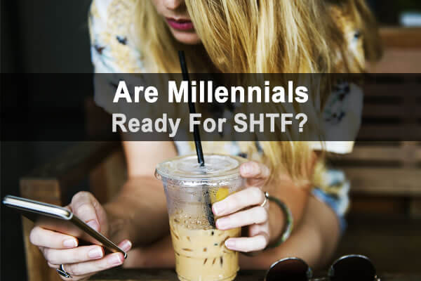 Are Millennials Ready for SHTF?